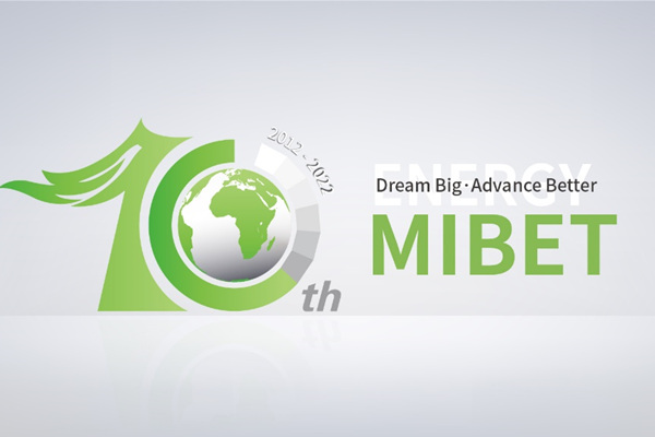 Dream Big, Advance Better: der 10. Jahrestag der Gründung von Mibet Energy
