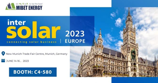 Besuchen Sie Mibet Energy auf der Intersolar Europe 2023: Gemeinsam innovative Solarlösungen erkunden